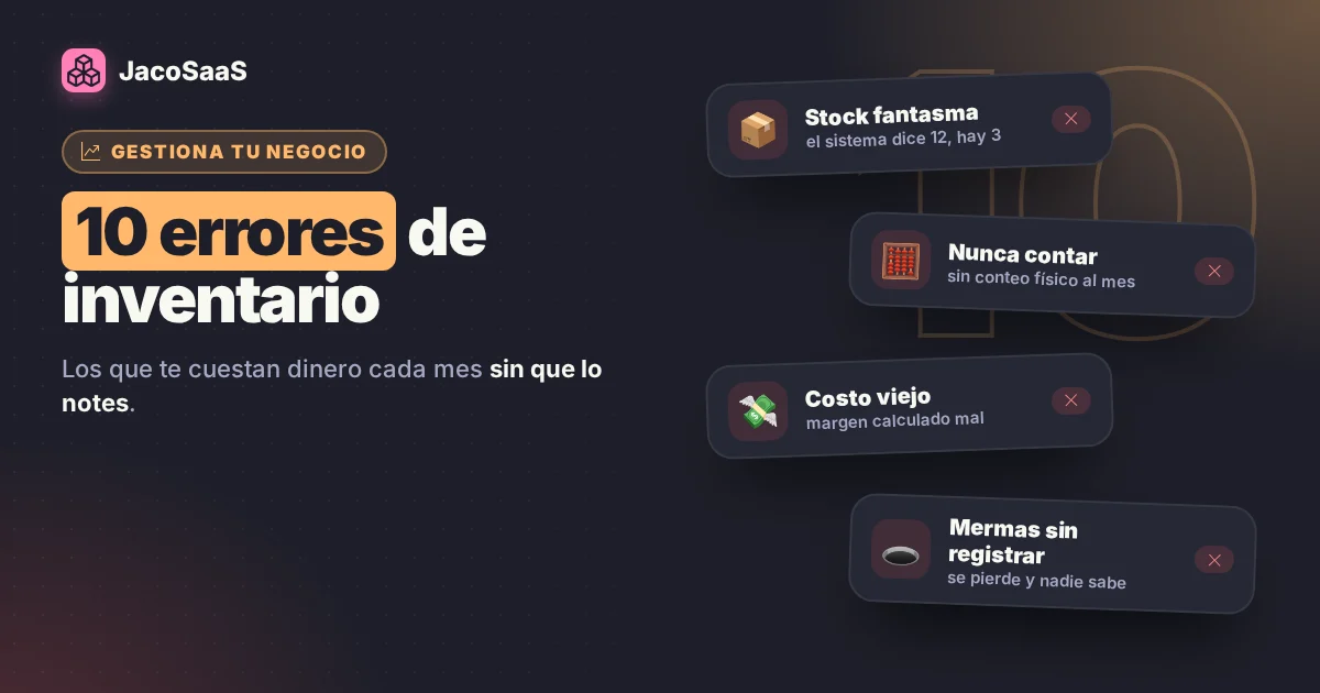 10 errores de inventario que te están costando plata (sin que lo sepas)