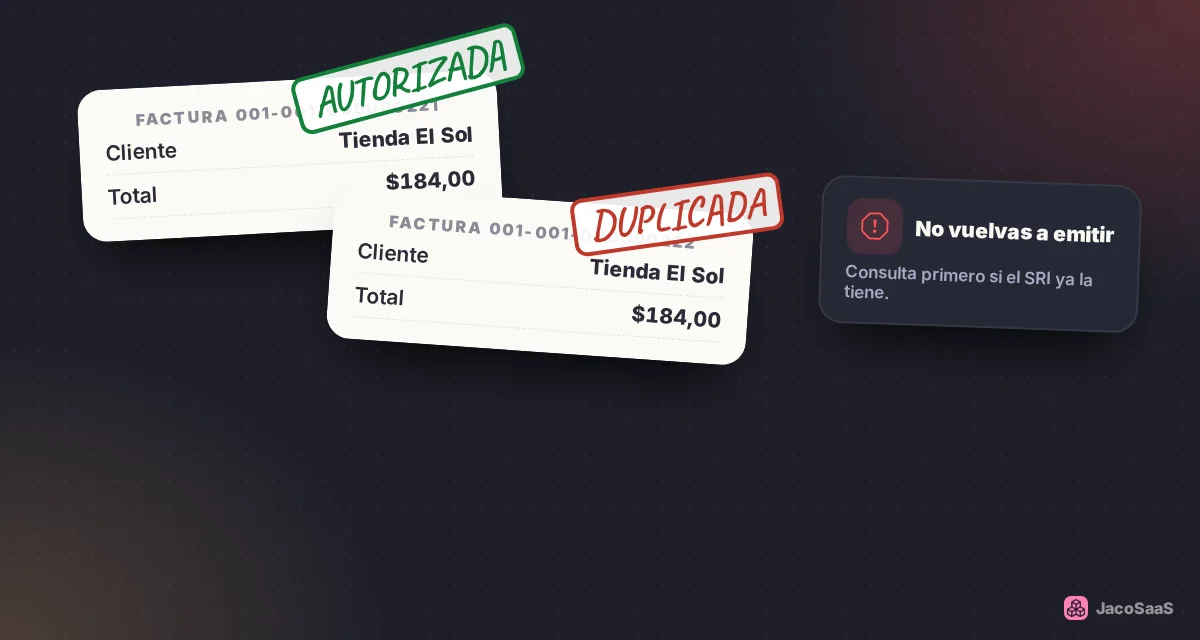 Si vuelves a emitir la misma venta, el SRI puede terminar autorizando las dos: queda un duplicado que hay que corregir.
